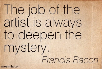 Quotation-Francis-Bacon-mystery-job-artist-Meetville-Quotes-120959